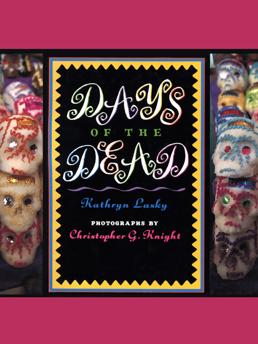 Title details for Days of the Dead by Kathryn Lasky - Available